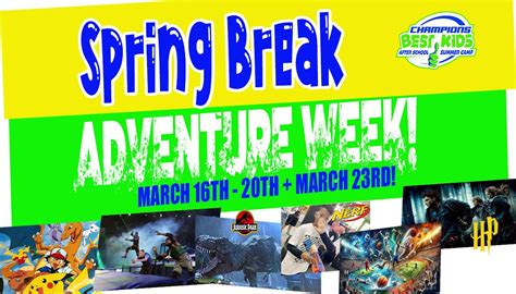 2026 BEST Spring Break Camp! Safe, Exciting and FUN for EVERYONE! , 337 ...