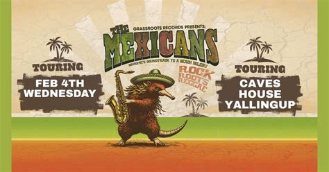 The Mexicans Live at Caves House, Caves House Hotel, West Busselton, 4 ...