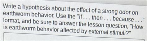 Solved: Write a hypothesis about the effect of a strong odor on ...