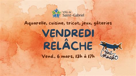 VENDREDI RELÂCHE: Aquarelle, cuisine, tricot, jeux, gâteries 🎨 Bal ...