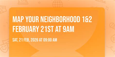 Map Your Neighborhood 1&2 February 21st at 9am, 231 12th St, San ...