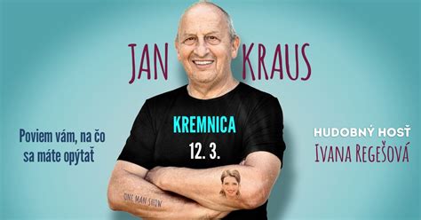 Jan Kraus - POVIEM VÁM, NA ČO SA MÁTE OPÝTAŤ - One man show - Kremnica ...