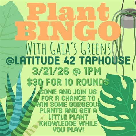 Plant BINGO @ Latitude 42 Taphouse 2/21/26, 467 Old Ithaca road ...