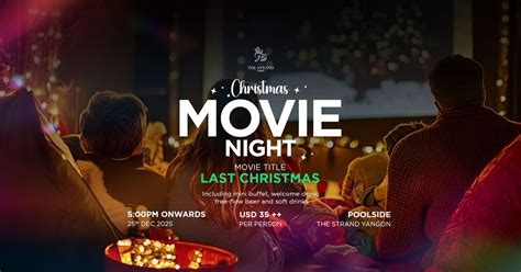 Christmas Movie Night at The Strand Yangon, 92 Strand Road, Yangon ...