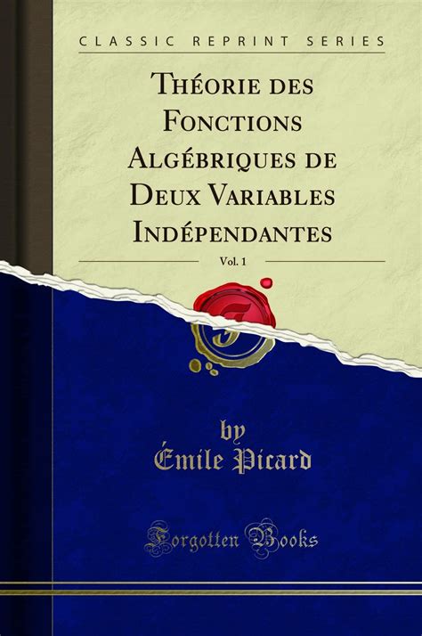 Buy Théorie Des Fonctions Algébriques de Deux Variables Indépendantes ...