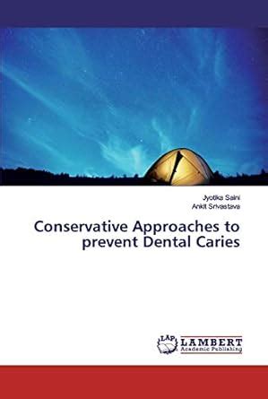 Buy Conservative Approaches to prevent Dental Caries Book Online at Low ...