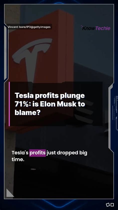 Tesla profits plunge 71%: is Elon Musk to blame?