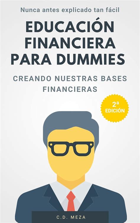 Educación financiera para dummies: Creando nuestras bases financiera ...