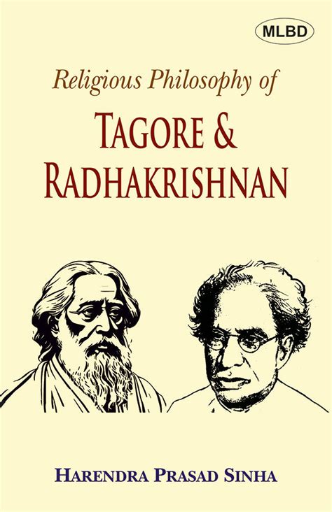 Religious Philosophy of Tagore & Radhakrishnan: A Comparative and Anal ...