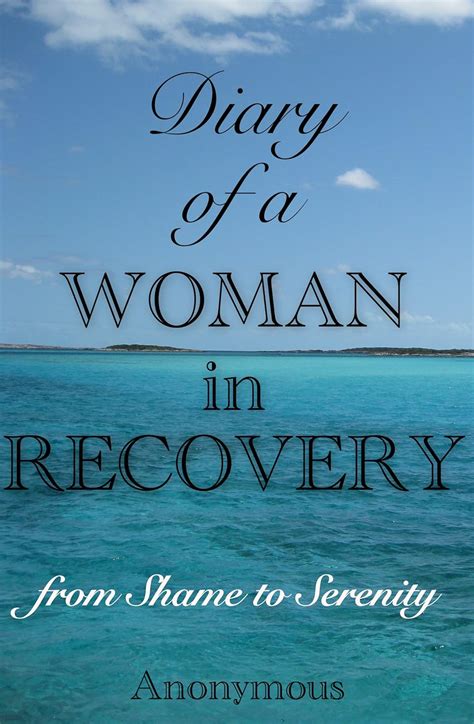 Diary of a Woman in Recovery: from Shame to Serenity eBook : One ...