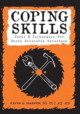 Coping Skills: Tools & Techniques for Every Stressful Situation eBook ...