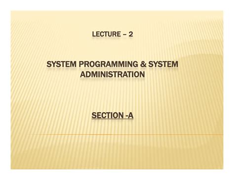 Lecture-2 SPSA - here is System programming which is related to unix O ...