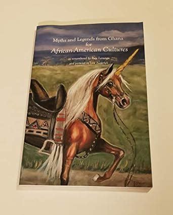 Myths and Legends from Ghana for African-American Cultures : Larungu ...