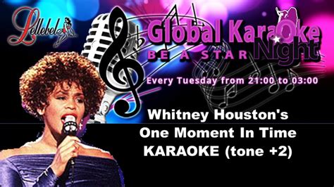 Whitney houston, One moment in time, Pitch +2, Karaoke - YouTube