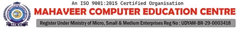 Welcome to MAHAVEER COMPUTER EDUCATION CENTRE.