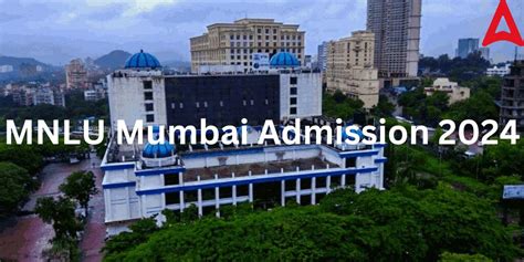 MNLU Mumbai Admission 2024, Ranking, Courses, Fees, Placements