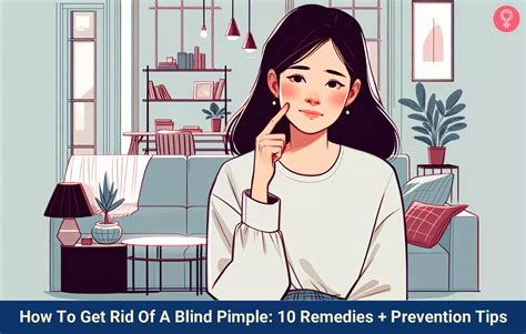 How To Get Rid Of Blind Pimples: 10 Effective Home Remedies