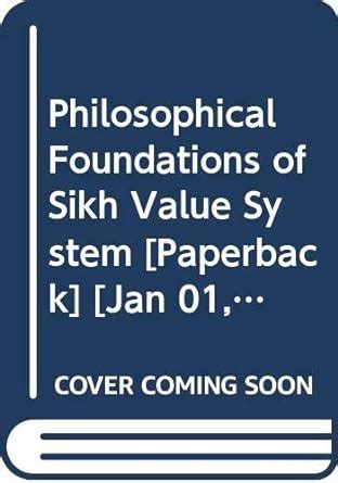 Philosophical Foundations of Sikh Value System : Amazon.in: Books