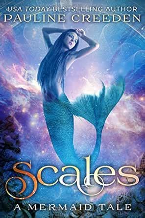 Scales (a mermaid tale Book 2) eBook : Creeden, Pauline: Amazon.in ...