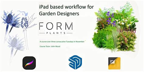 iPad based Workflow for Garden Designers at Form Plants, Form Plants ...