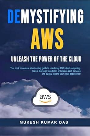 Buy Demystifying AWS: Unleash the Power of the Cloud Book Online at Low ...