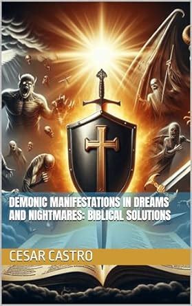 Demonic Manifestations in Dreams and Nightmares: Biblical Solutions ...