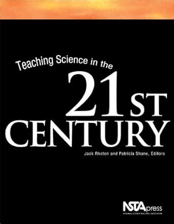 Buy Teaching Science in the 21st Century Book Online at Low Prices in ...