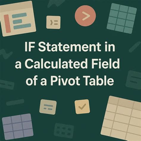 Excel PivotTable Formulas Condition 的图像结果