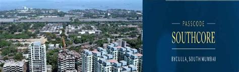 Passcode Southcore in Byculla by Vardhan Group | Property Megamart