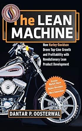Buy The Lean Machine: How Harley-Davidson Drove Top-Line Growth and ...