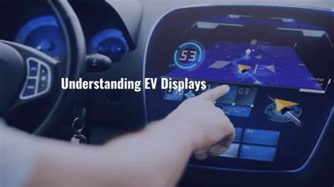 Understanding EV Displays | Dorleco