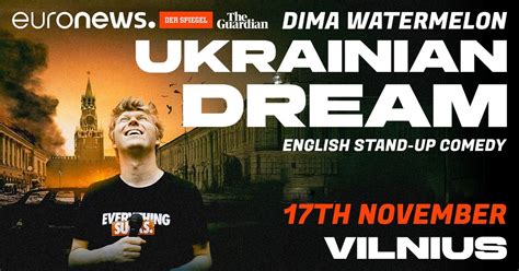 Ukrainian Dream: An Inspirational Comedy Show with Dima Watermelon in ...