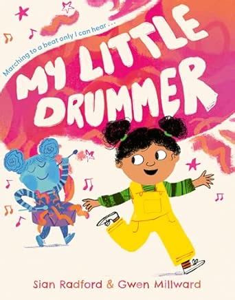My Little Drummer: The perfect new illustrated children’s picture book ...