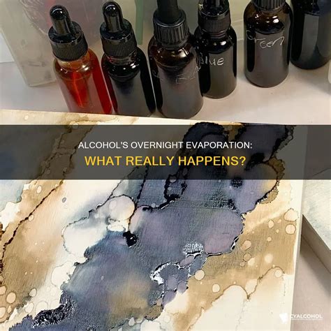 Alcohol's Overnight Evaporation: What Really Happens? | CyAlcohol