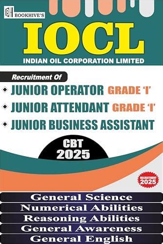 Buy IOCL Indian Oil Junior Operator/ Junior Attendant/Junior Business ...