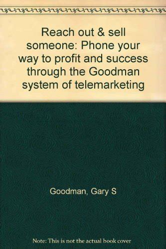 Reach out & sell someone: Phone your way to profit and success through ...