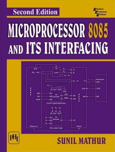 Microprocessor 8085 And Its Interfacing (Second Edition) – BookStation