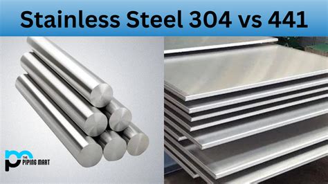 Stainless Steel 304 vs 441 - What