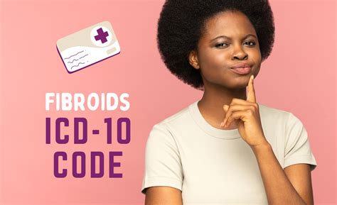 What Is A Fibroid ICD Code And What Does ICD-10 Mean?