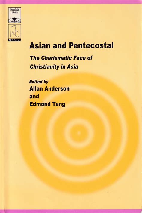基道 BOOKFINDER - Asian and Pentecostal: The Charismatic Face of ...