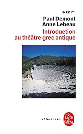 Buy Introduction Au Theatre Grec Antique: 525 (Le Livre de Poche) Book ...