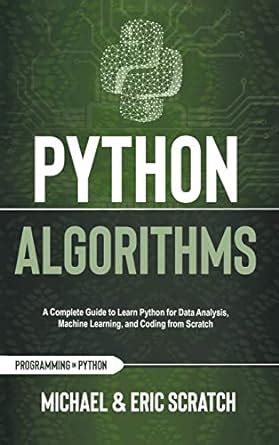 Buy Python Algorithms: A Complete Guide to Learn Python for Data ...