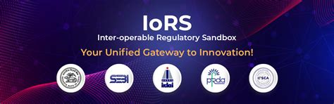 Fintech Inter operable Regulatory Sandbox IoRS - Reserve Bank of India