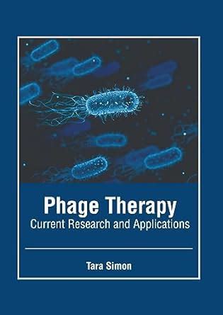 Buy Phage Therapy: Current Research and Applications Book Online at Low ...