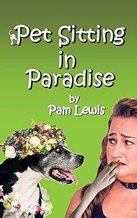 Pet Sitting in Paradise eBook : Lewis, Pam: Amazon.in: Kindle Store