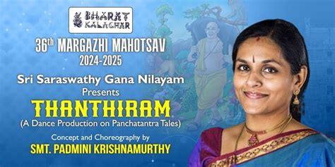 PADMINI KRISHNAMURTHY PRESENTS "THANTHIRAM", Bharat Kalachar: Chennai ...