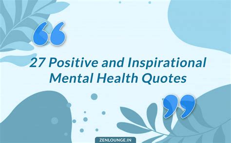27 Mental Health Quotes - Positive and Inspirational Quotes with Images