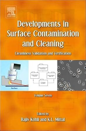 Developments in Surface Contamination and Cleaning, Volume 7 ...