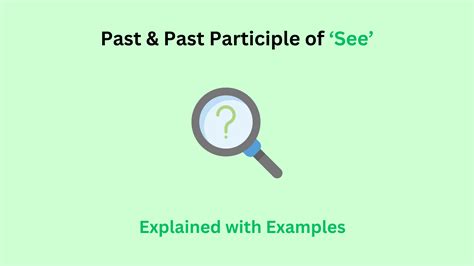 What is the Past Tense of See and its Past Participle? | Grammar Palette