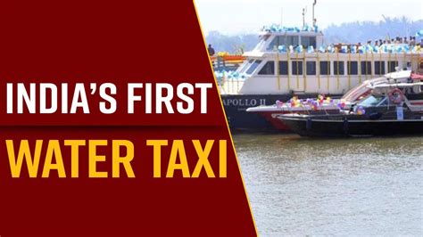 Indias First Water Taxi : Latest News, Videos and Photos on Indias ...